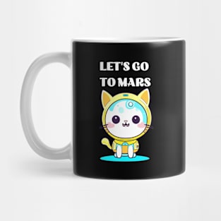 Funny Cat Let's go to Mars Mug